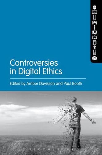 Controversies in Digital Ethics