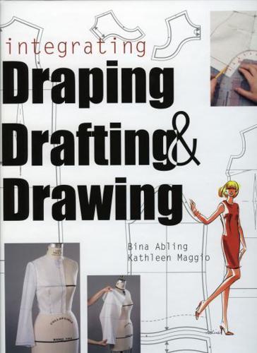 Integrating Draping, Drafting, and Drawing