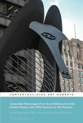 Corporate Patronage of Art & Architecture in the United States, Late 19th Century to the Present