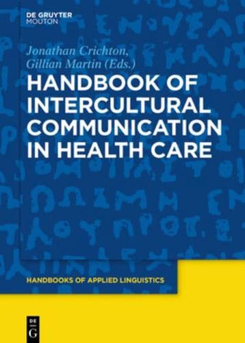 Handbook of Intercultural Communication in Health Care