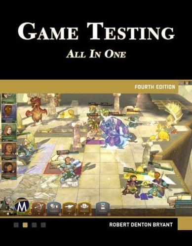 Game Testing All in One, Fourth Edition