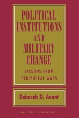 Political Institutions and Military Change