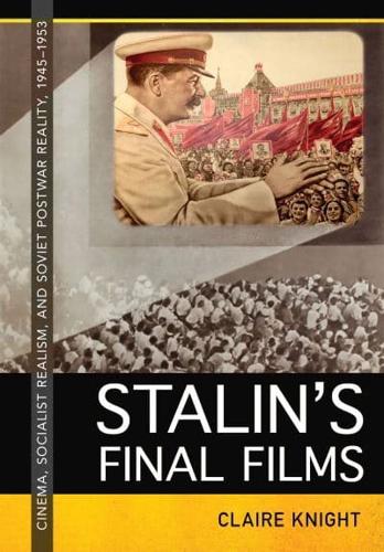 Stalin's Final Films