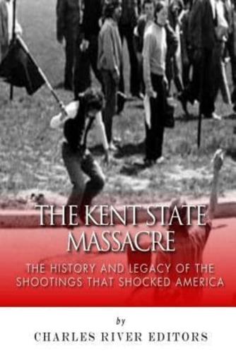 The Kent State Massacre