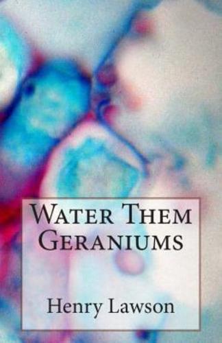 Water Them Geraniums