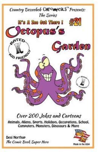 Octopus's Garden - Over 200 Jokes and Cartoons - Animals, Aliens, Sports, Holidays, Occupations, School, Computers, Monsters, Dinosaurs & More - In Black and White