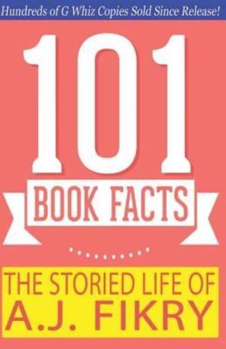 The Storied Life of A.J. Fikry - 101 Book Facts