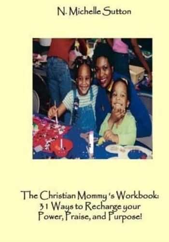 The Christian Mommy's Workbook