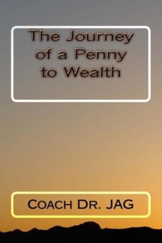 The Journey of a Penny to Wealth