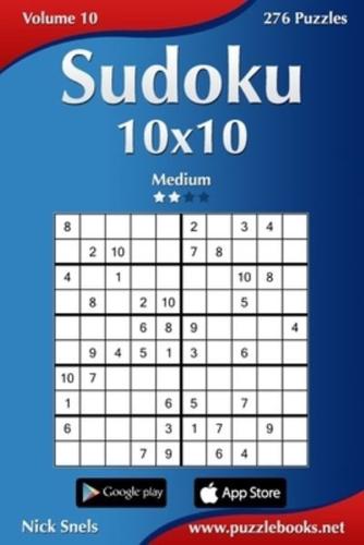 Sudoku 10x10 - Medium - Volume 10 - 276 Puzzles