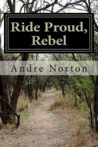 Ride Proud, Rebel
