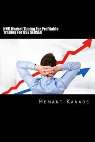 HNK Market Timing For Profitable Trading For BSE SENSEX
