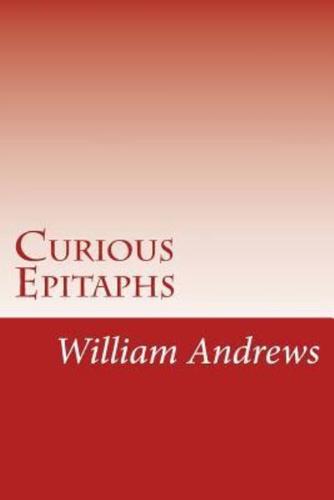 Curious Epitaphs