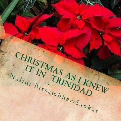 Christmas as I Knew It in Trinidad