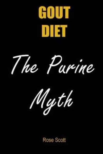 Gout Diet the Purine Myth