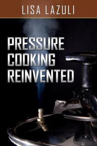 Pressure Cooking Reinvented