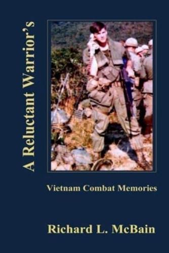 A Reluctant Warrior's Vietnam Combat Memories