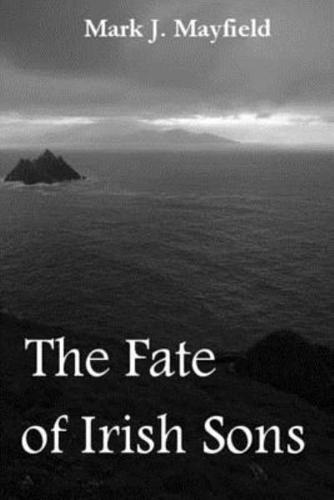 The Fate of Irish Sons