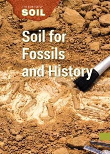 Soil for Fossils and History