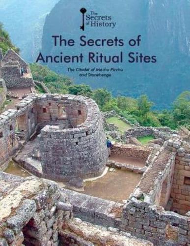 The Secrets of Ancient Ritual Sites