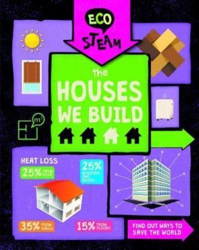 The Houses We Build