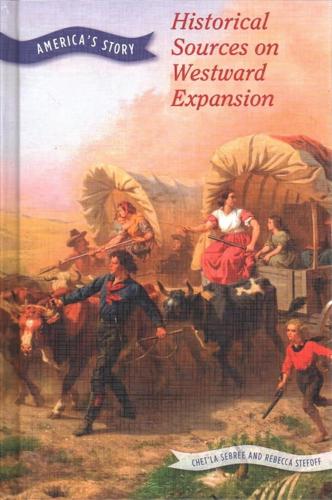 Historical Sources on Westward Expansion