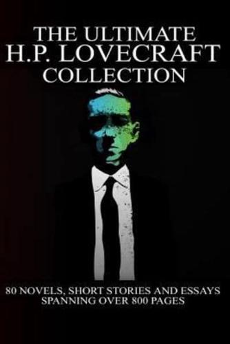The Ultimate H. P. Lovecraft Collection