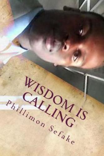 Wisdom Is Calling