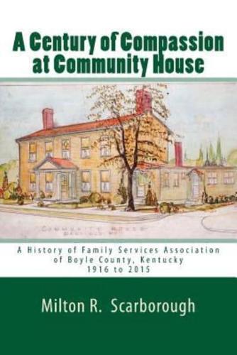 A Century of Compassion at Community House