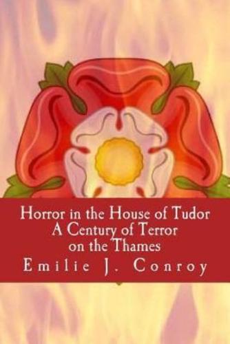 Horror in the House of Tudor