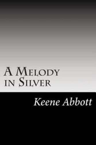 A Melody in Silver