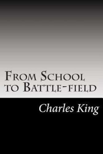 From School to Battle-Field