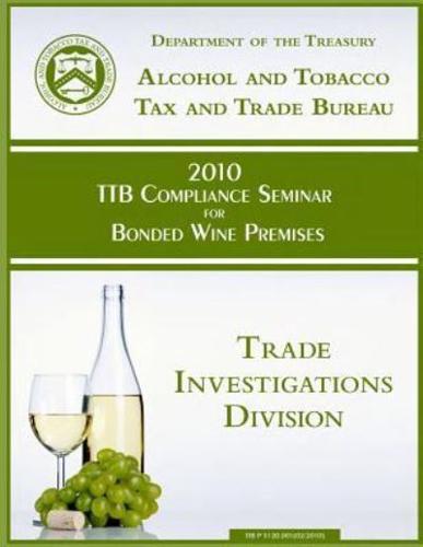 2010 Ttb Compliance Seminar for Bonded Wine Premises