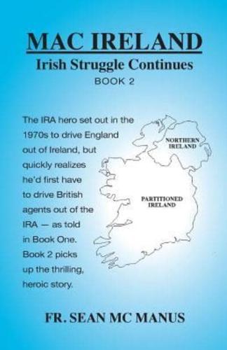 MAC IRELAND Irish Struggle Continues Book 2
