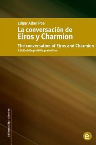 La Conversación De Eiros Y Charmion/The Conversation of Eiros and Charmion