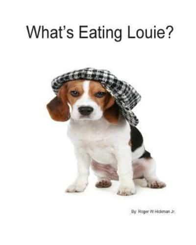 What's Eating Louie?