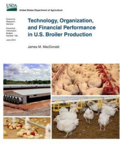 Technology, Organization, and Financial Performance in U.S. Broiler Production