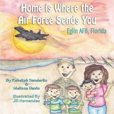 Home Is Where the Air Force Sends You