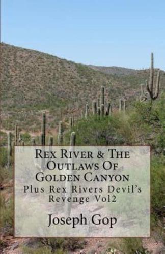Rex Rivers & The Outlaws of Golden Canyon Volume 1