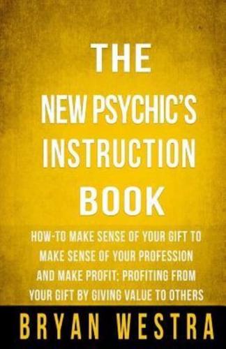 The New Psychic's Instruction Book