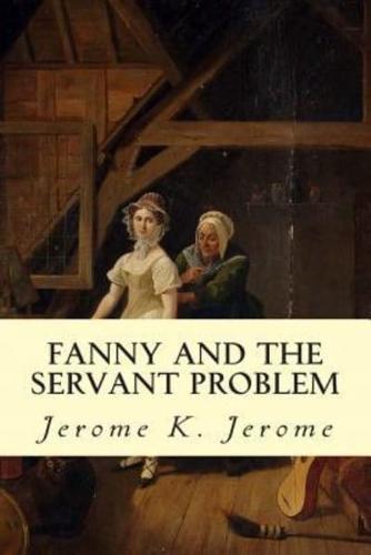 Fanny and the Servant Problem