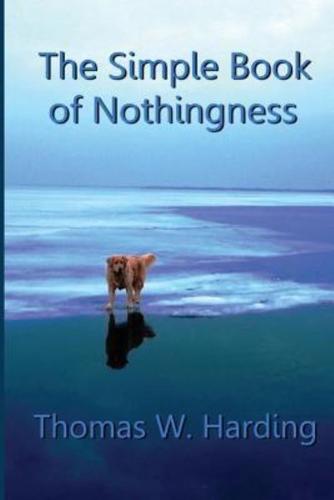 The Simple Book of Nothingness