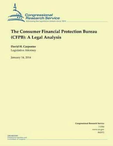 The Consumer Financial Protection Bureau (Cfpb)