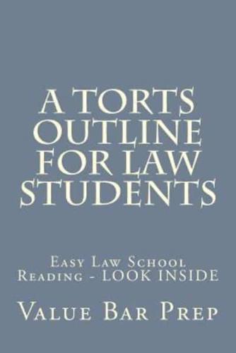 A Torts Outline for Law Students
