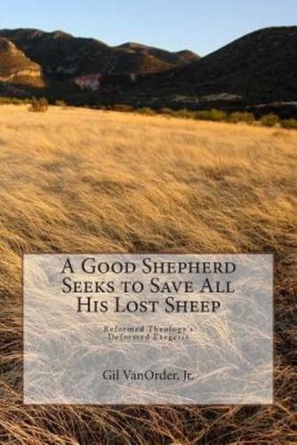 A Good Shepherd Seeks to Save All His Lost Sheep