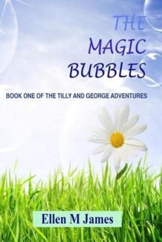 The Magic Bubbles