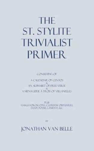 The St. Stylite Trivialist Primer