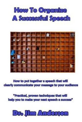 How to Organize a Successful Speech