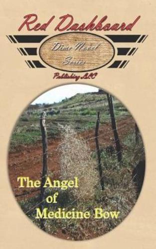 The Angel of Medicine Bow