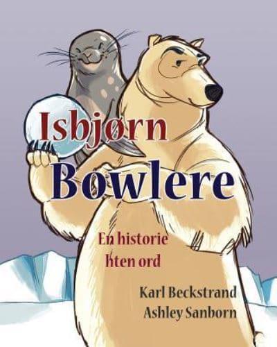 Isbjørn Bowlere: En historie uten ord